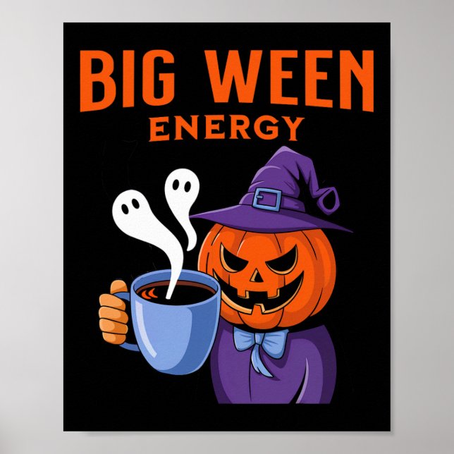 Póster Jack-o-lantern Halloween Big Ween Energy For Coffe (Frente)