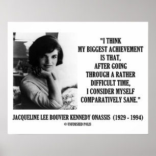 Póster Jacqueline Kennedy Comparando Sane Cita