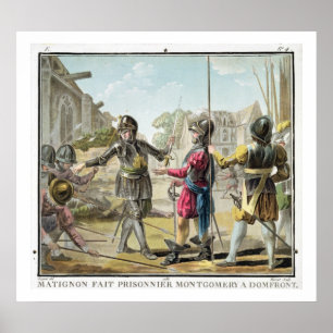 Póster Jacques il Goyon, Señor de Matignon, toma Montgome