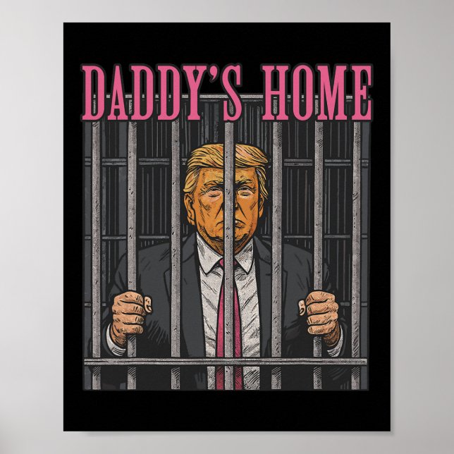 Póster Jailed Leader Humor Statement Daddy's Home Anti Tr (Frente)