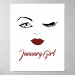 Póster January Girl Eyes Cute Red Lips Wink Birthday<br><div class="desc">The perfect gift for January girls and women!</div>