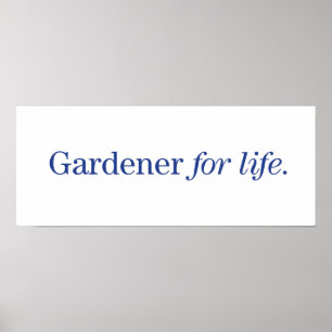 Póster Jardinero para la vida