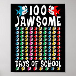 Póster Jawsome Days Of School Shark 100 Day Of School T