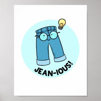 Póster Jean-ious Denim Pants Pun Poster