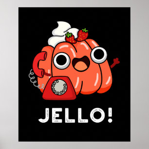 Póster Jello Gracioso Jello Al Teléfono Pun Oscuro BG