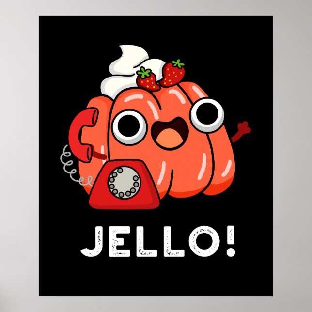 Póster Jello Gracioso Jello Al Teléfono Pun Oscuro BG (Frente)