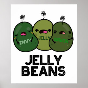 Póster Jelly Beans Funny Jealous Candy Pun