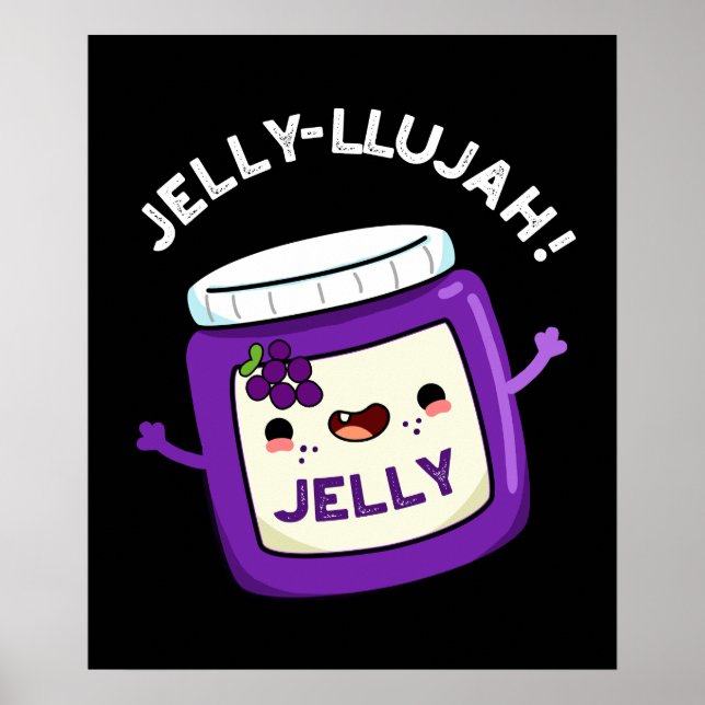 Póster Jelly-llujah Funny Jelly Pun Dark BG (Frente)