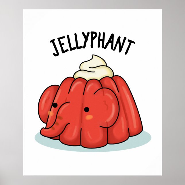 Póster Jellyphant Funny Elephant Jelly Pun (Frente)