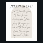 Póster Jeremiah 29:11 Minimal Boho Beige Arch Script<br><div class="desc">For I know the plans I have for you,  declares the Lord,  plans to prosper you and not to harm you,  plans to give you hope and a future. -Jeremiah 29:11 Minimal Boho Beige Arch Script</div>