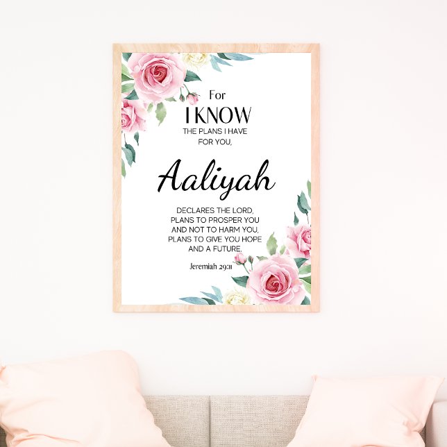 Póster Jeremiah 29:11 Rosa Rosa Personalizada (For I know the plans I have for you - Jeremiah 29::11 Personalized Scripture Name Pink Floral)