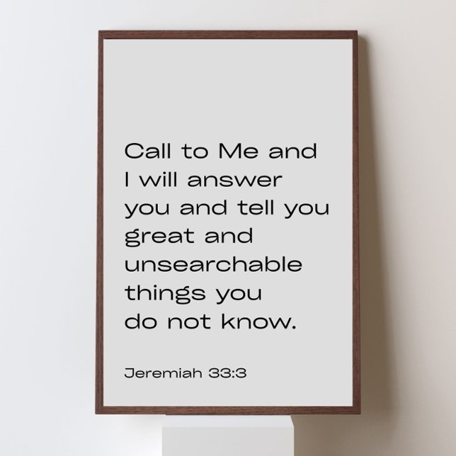 Póster Jeremiah 33:3 – Call to Me and I Will Answer You – (Subido por el creador)