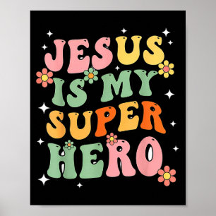 Póster Jesucristo es mi superhéroe Jesucristo te ama Dive