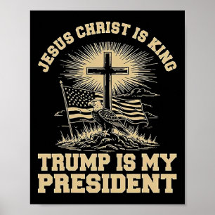 Póster Jesucristo es rey Trump es mi presidente 
