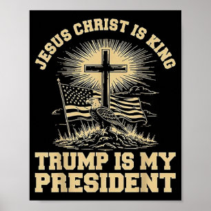 Póster Jesucristo es Rey Trump es Mi Presidente