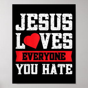 Póster Jesús Ama A Todos Los Que Odio