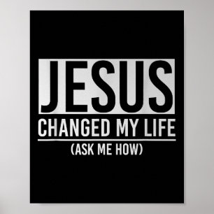 Póster Jesús Cambió Mi Vida Pregúntame Cómo Jesús