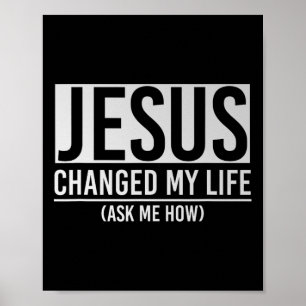 Póster Jesús cambió mi vida Pregúntame cómo Jesús 