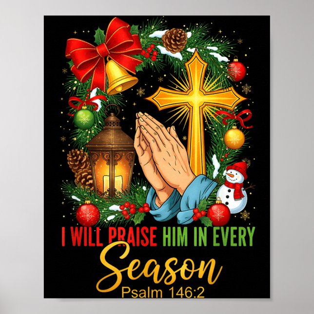 Póster Jesus Christmas I Will Praise Him In Every Season  (Frente)