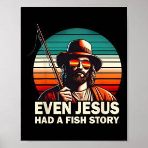 Póster Jesús cristiano B Pesca Incluso Jesús tenía histor
