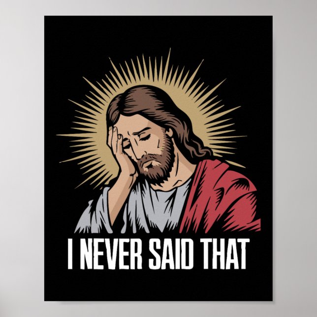 Póster Jesús Decepcionado Nunca Dije Que Jesús Fundido H (Frente)