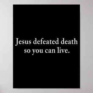Póster Jesús Derrotó la Muerte Para Que Pueda Vivir Crist