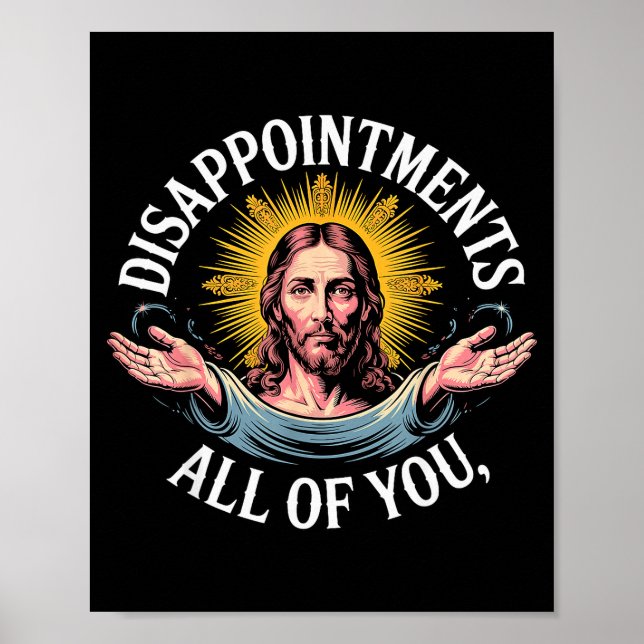 Póster Jesus Disappointed In All Of You Meme  (Frente)