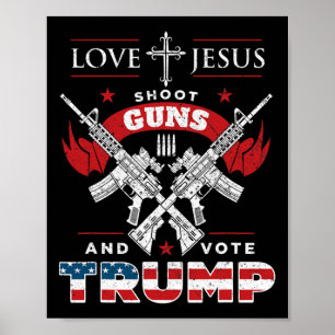 Póster Jesús. Disparen armas. Y Vote La Bandera De Trump 