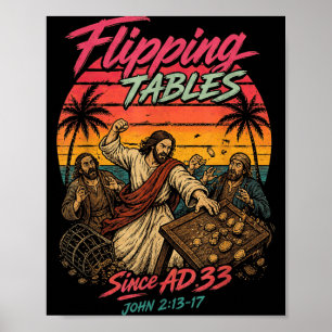 Póster Jesús Divertido Volteando Mesas Desde el Año 33 Cr