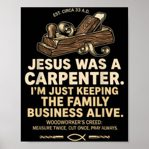 Póster Jesús era carpintero manteniendo el negocio famili