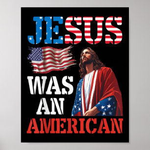 Póster Jesús Era Un Cristiano Patriótico De La Bandera Es