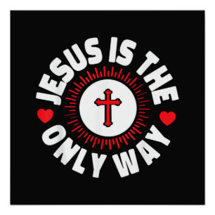 Póster Jesús Es El Único Camino Cristianismo