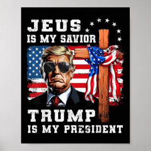 Póster Jesús Es Mi Salvador Trump Es Mi Bandera President