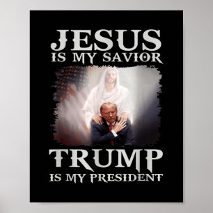 Póster Jesús Es Mi Salvador Trump Es Mi Presidente