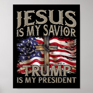 Póster Jesús Es Mi Salvador Trump Es Mi Presidente 2024