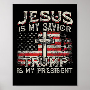 Póster Jesús es mi salvador Trump es mi presidente americ