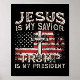 Póster Jesús es mi salvador Trump es mi presidente americ