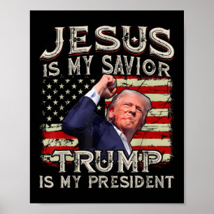 Póster Jesús Es Mi Salvador Trump Es Mi Presidente Estado