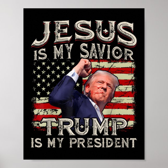 Póster Jesús Es Mi Salvador Trump Es Mi Presidente Estado (Frente)