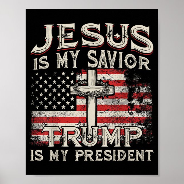 Póster Jesús Es Mi Salvador Trump Es Mi Presidente Estado (Frente)
