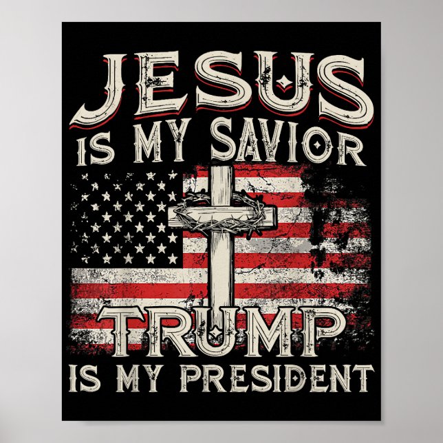 Póster Jesús Es Mi Salvador Trump Es Mi Presidente Estado (Frente)