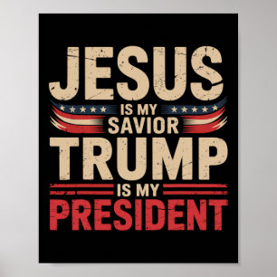 Póster Jesús Es Mi Salvador Trump Es Mi Presidente Pro-tr