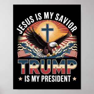 Póster Jesús Es Mi Salvador Trump Es Mi Presidente Religi