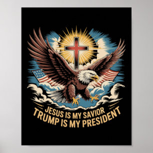 Póster Jesús Es Mi Salvador Trump Es Mi Presidente Soport