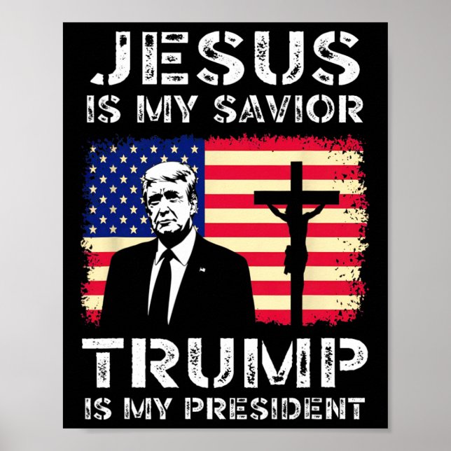 Póster Jesús Es Mi Salvador Trump Es Mi Presidente Trump  (Frente)