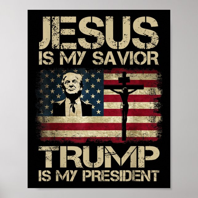 Póster Jesús Es Mi Salvador Trump Es Mi Presidente Trump  (Frente)