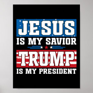 Póster Jesús es mi salvador Trump es mi presidente Trump 