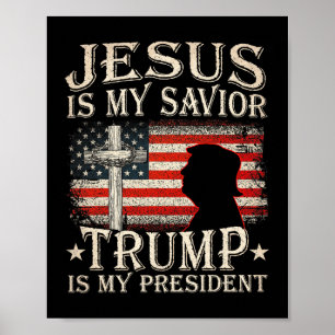 Póster Jesús Es Mi Salvador Trump Es Mi Presidente Trump 