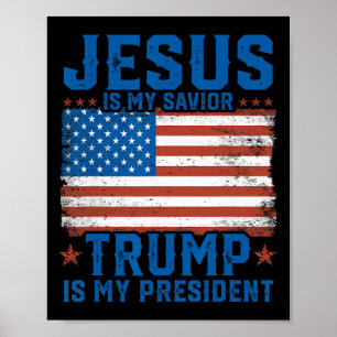 Póster Jesús es mi salvador Trump es mi presidente Trump