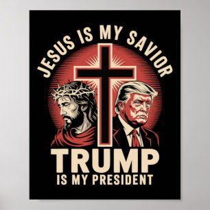 Póster Jesús Es Mi Salvador Trump Mi Presidente Conservad